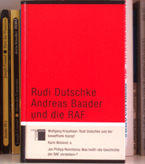 Rudi Dutschke, Andreas Baader und die RAF